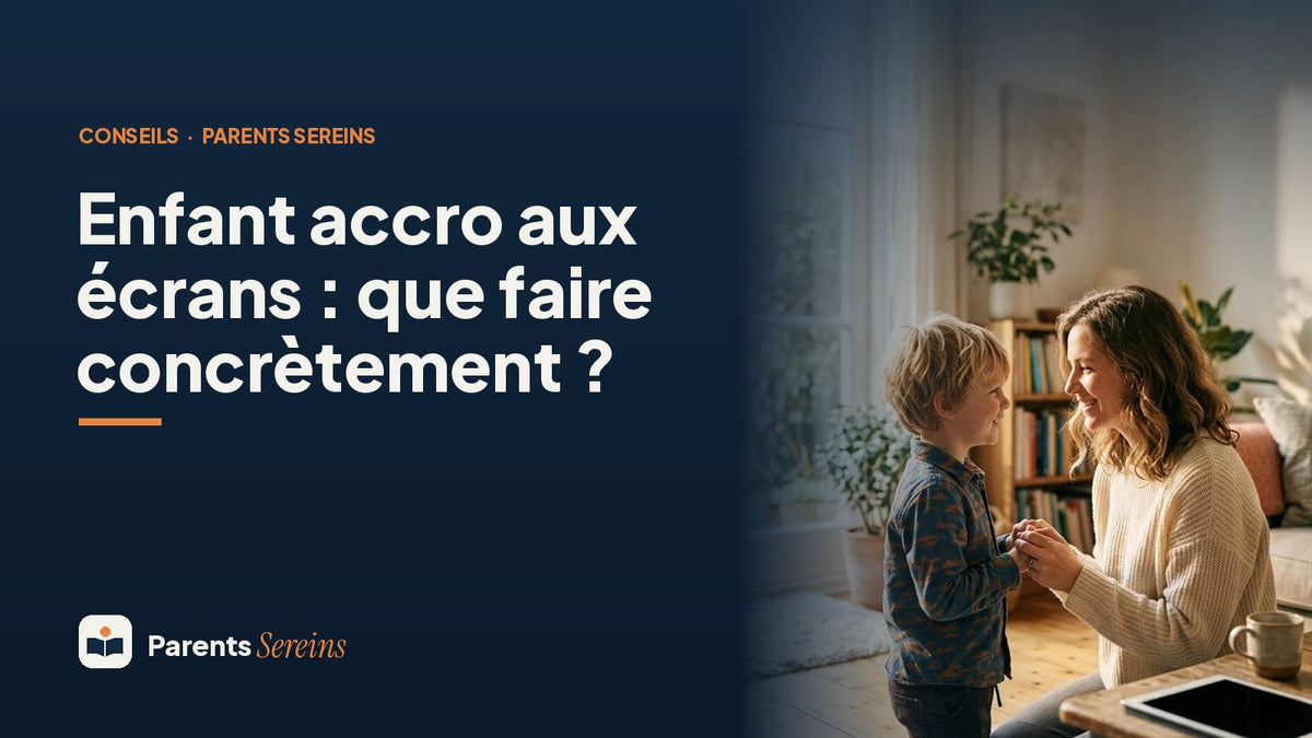 Enfant accro aux écrans : que faire concrètement ?